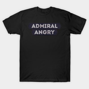 Admiral Angry T-Shirt